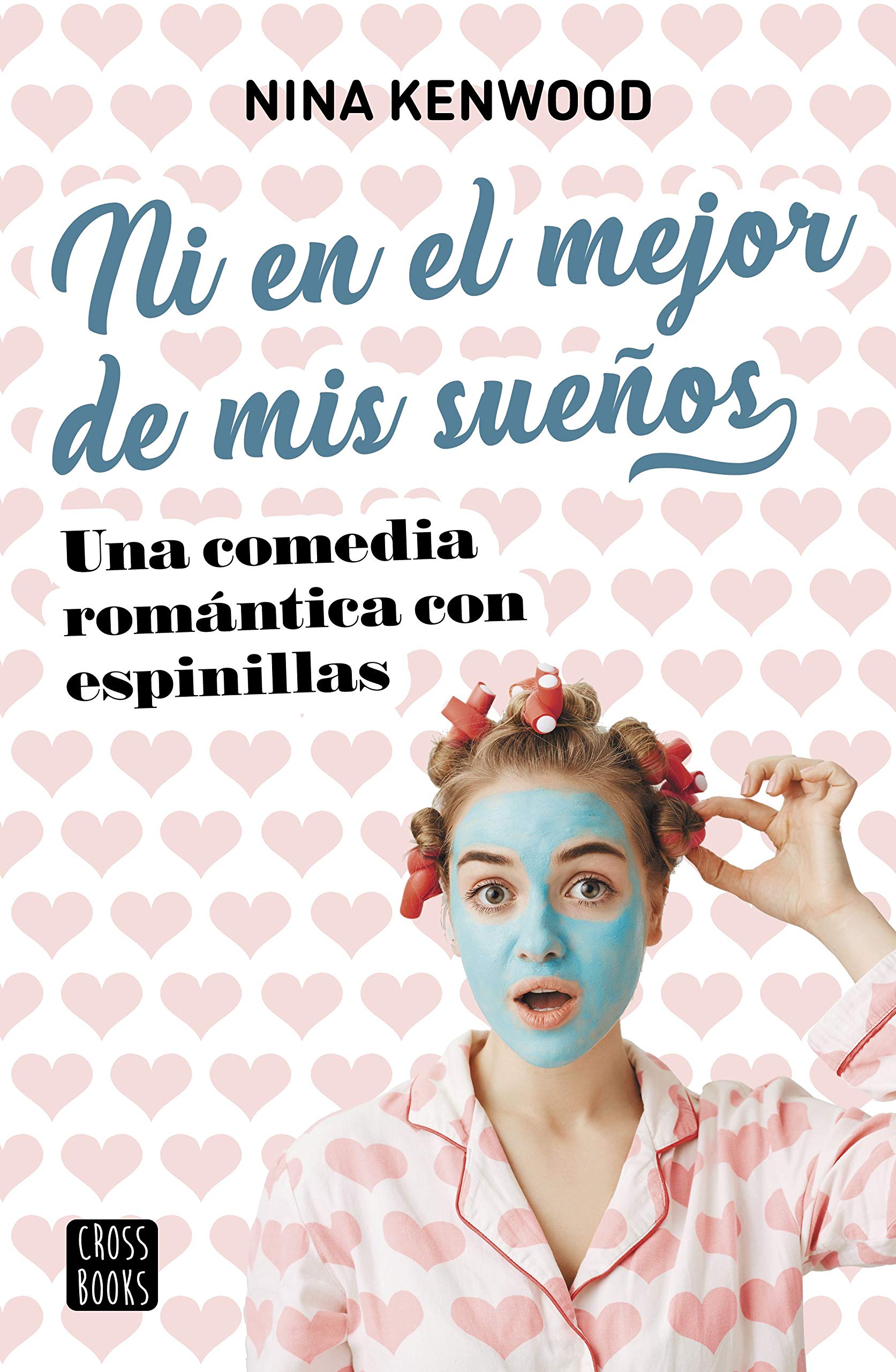 Portada de Ni en el mejor de mis sueños, de Nina Kenwood