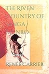 The Riven Country of Senga Munro (Riven Country, #1)
