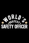 World's Okayest Safety Officer: Nice Notebook for Safety Officer | Funny Christmas Gift Idea for Safety Officer | Safety Officer Journal | 100 pages 6x9 inches
