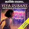Viva Durant and The Secret of the Silver Buttons by Ashli St. Armant