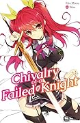 Chivalry of a Failed Knight Vol. 1