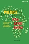 Politics and Pan-Africanism: Diplomacy, Regional Economies and Peace-Building in Contemporary Africa