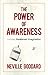 The Power of Awareness by Neville Goddard