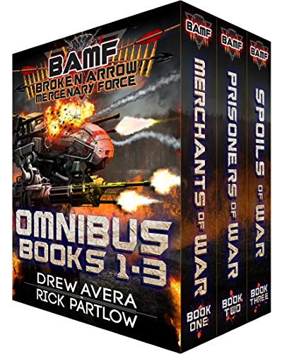 BAMF: Broken Arrow Mercenary Force: Books 1-3 Omnibus (Kindle Edition)