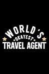 World's Okayest Travel Agent: Nice Notebook for Travel Agent | Funny Christmas Gift Idea for Travel Agent | Travel Agent Journal | 100 pages 6x9 inches