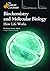 Biochemistry and Molecular Biology - How Life Works by Kevin G. Ahern