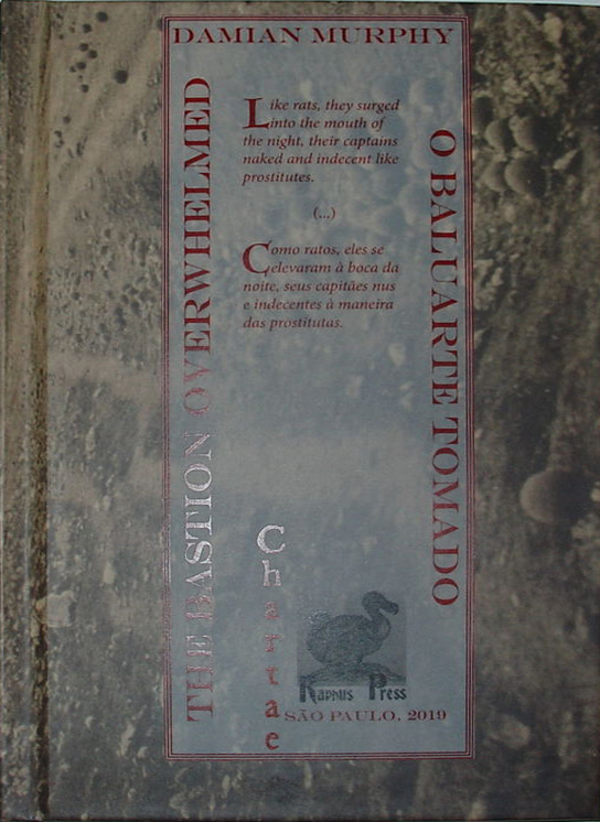 O Baluarte Tomado / The Bastion Overwhelmed
