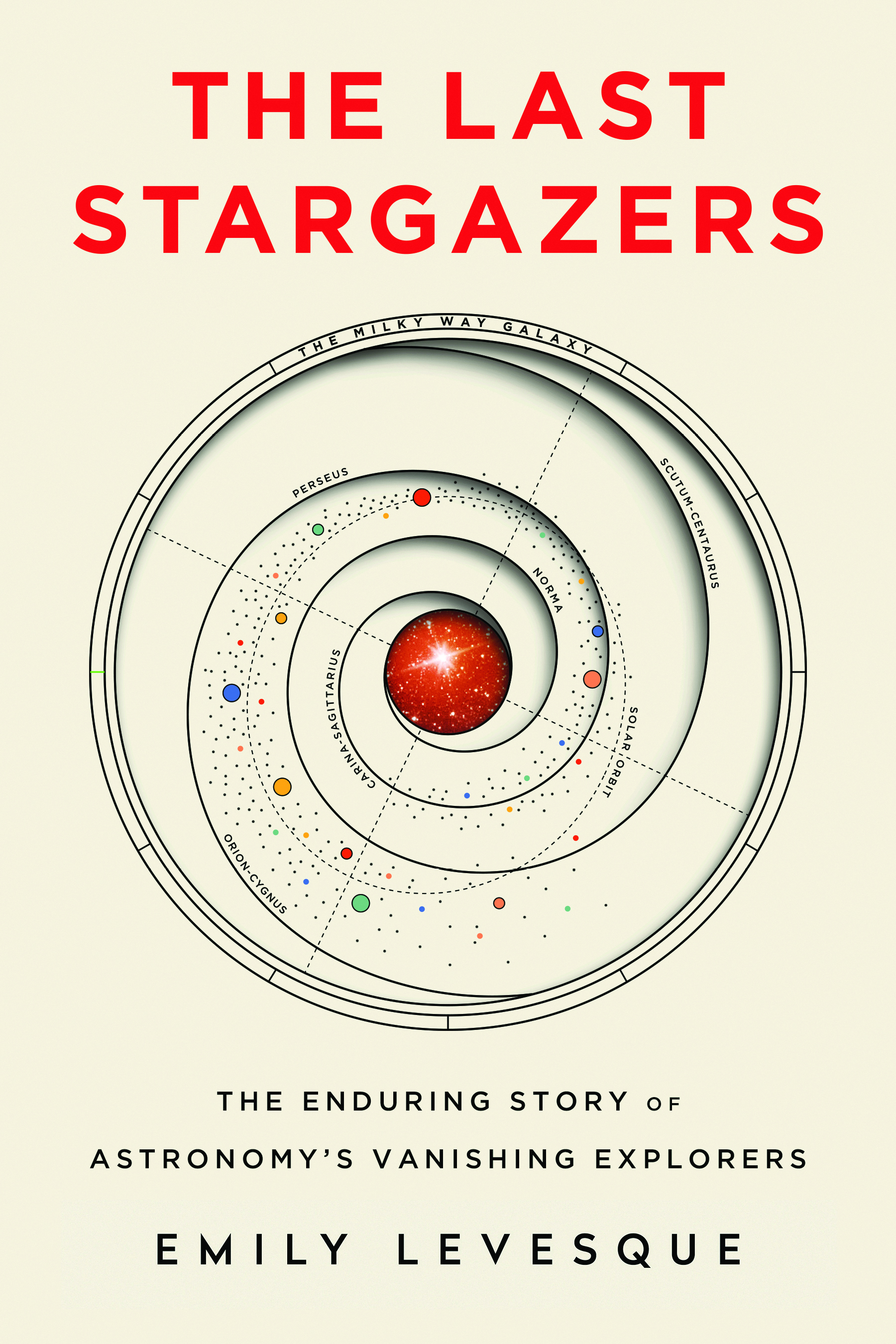 The Last Stargazers: The Enduring Story of Astronomy's Vanishing Explorers (Hardcover)