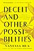 Deceit and Other Possibilities by Vanessa Hua