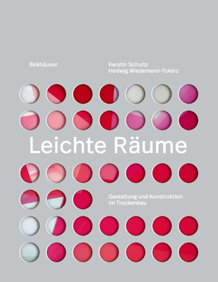 Leichte Räume: Gestaltung und Konstruktion im Trockenbau (German Edition)