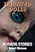Horror: HAUNTED DOLLS HORRO...