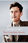Book cover for The Complete Novels of George Orwell: Animal Farm, Burmese Days, A Clergyman's Daughter, Coming Up for Air, Keep the Aspidistra Flying, Nineteen Eighty-Four