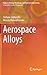 Aerospace Alloys
