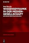 Wissensdynamik in der Mediengesellschaft: Der Diskurs über Schulamokläufe (Sprache und Wissen (SuW), 35) (German Edition)