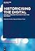 Historicising the Digital: ...