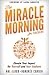 The Miracle Morning for Teachers: Elevate Your Impact for Yourself and Your Students