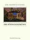 Die Bühnenentwürfe: Sonderausgabe (Karl Friedrich Schinkel - Lebenswerk, 17) (German Edition)
