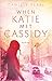 When Katie Met Cassidy