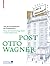 Post Otto Wagner: Von Der P...