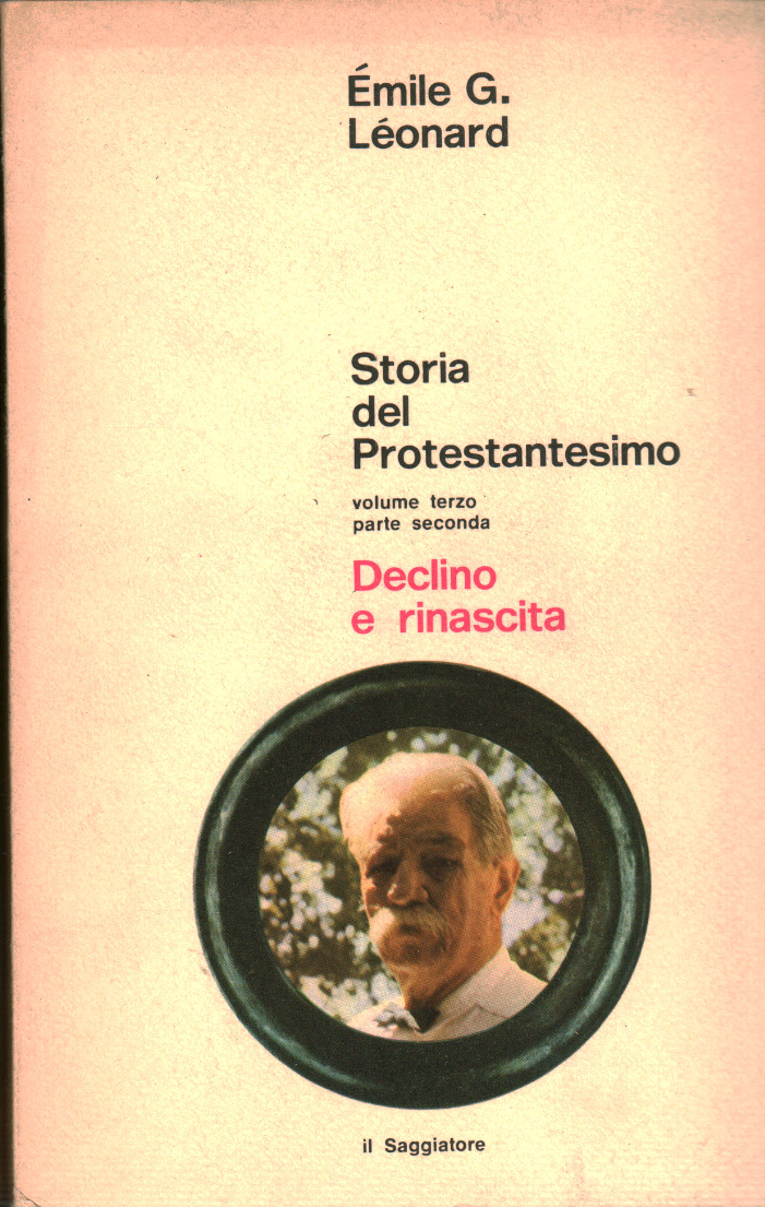 Storia del protestantesimo. Volume terzo, parte seconda: Declino e rinascita