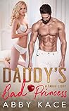 Daddy's Bad Princess: A Taboo Story (Naughty Brats Book 16) Daddy's Bad Princess: A Taboo Story (Naughty Brats Book 16)