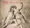 Ovid - Amor fou: Zwischen Leidenschaft und Lächerlichkeit (German Edition)