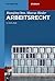 Arbeitsrecht (De Gruyter Studium) (German Edition)