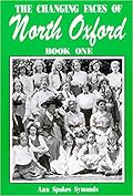 The Changing Faces of North Oxford: Book One