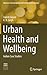 Urban Health and Wellbeing:...