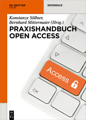 Praxishandbuch Open Access (De Gruyter Praxishandbuch) (German Edition)