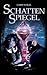 Schattenspiegel by Chris Weigel