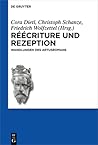 Réécriture und Rezeption: Wandlungen des Artusromans (Schriften der Internationalen Artusgesellschaft, 14) (German Edition)