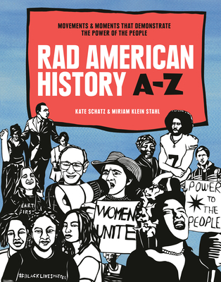 Rad American History A-Z: Movements That Demonstrate the Power of the People (Hardcover)