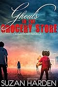 Ghouls in the Grocery Store