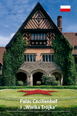 Schloss Cecilienhof und die "Großen Drei" (DKV-Kunstführer, 616) (Polish Edition)