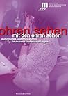 Mit den Ohren sehen: Audioguides und Hörstationen in Museen und Ausstellungen (MuseumsBausteine, 14) (German Edition)