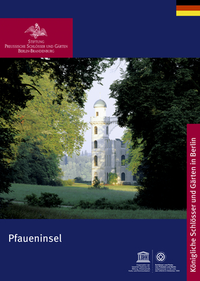 Pfaueninsel (Königliche Schlösser in Berlin, Potsdam und Brandenburg) (German Edition)