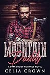 Mountain Daddy (Villain Daddies, #4) Mountain Daddy (Villain Daddies, #4)