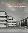 Bunte Stadt – Neues Bauen: Die Baukunst von Carl Krayl (German Edition)
