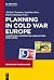Planning in Cold War Europe...