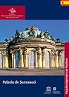 Palacio de Sanssouci (Königliche Schlösser in Berlin, Potsdam und Brandenburg) (Spanish Edition)