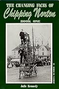 The Changing Faces of Chipping Norton: Book One