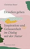 Draußen gehen by Christian Sauer