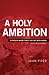 A Holy Ambition by John      Piper