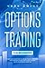 Options Trading For Beginners by Mark Swing