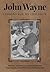John Wayne: Lessons for My ...