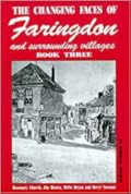 The Changing Faces of Faringdon and Surrounding Villages: Book Three