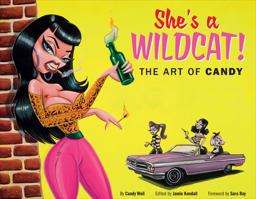 She's a Wildcat!: The Art of Candy (Hardcover)