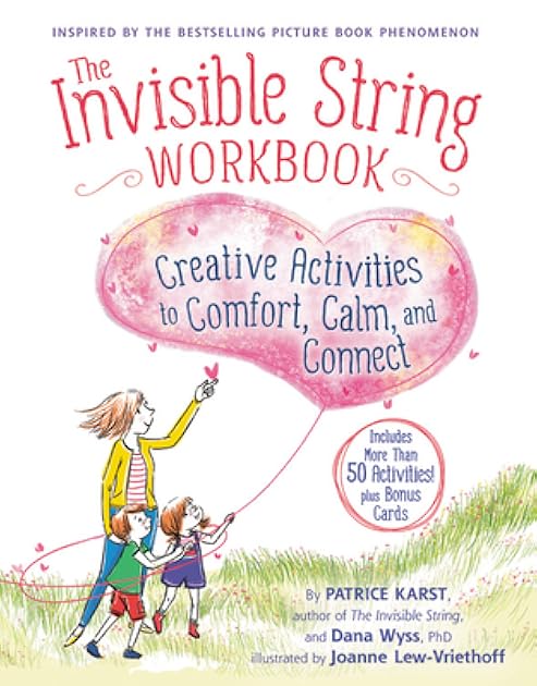 The Invisible String Workbook: Creative Activities to Comfort, Calm, and Connect (The Invisible String, 2)