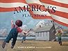 America's Flag Story by Karen Robbins America's Flag Story by Karen Robbins